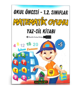 Okul Öncesi ve 1.2. Sınıflar Matematik Oyunu Yaz-SİL Kitabı