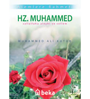 Alemlere Rahmet Hz. Muhammed (s.a.v.) Beka Yayınları Muhammed Ali Kutub