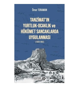 Tanzimat'ın Yurtluk Ocaklık ve Hükümet Sancaklarda Uygulanması