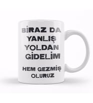 Komik Söz Birazda Yanlış Yoldan Gidelim Kupa Bardak Porselen