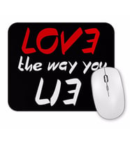Gift Love The Way You Lie Mouse Pad