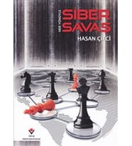 Her Yönüyle Siber Savaş
