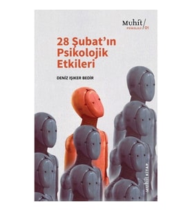 28 Şubat’ın Psikolojik Etkileri