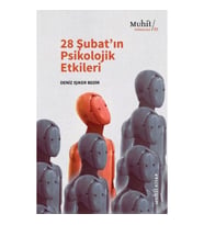 28 Şubat’ın Psikolojik Etkileri