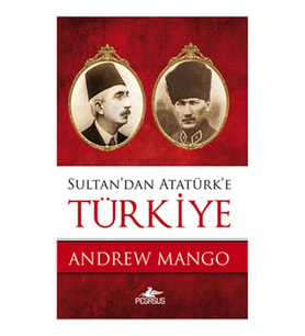 Sultan'dan Atatürk'e Türkiye