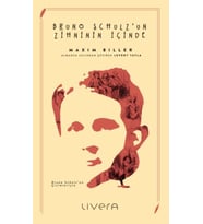 Bruno Schulz’un Zihninin İçinde