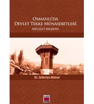 Osmanlı'da Devlet Tekke Münasebetleri; Meclis-i Meşayih