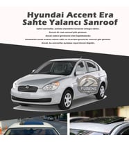 Hyundai Accent Era Parlak Siyah Yalancı Çakma Sahte Sunroof