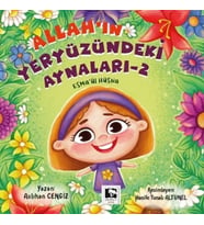 Allah’ın Yeryüzündeki Aynaları-2