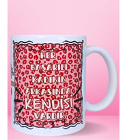 Her Başarılı Kadının Arkasında Kendisi Vardır Tasarım Kupa