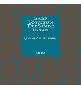 Sarp uşun Eteğinde İnsan