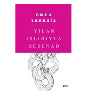 Yılan Islığıyla Serenad