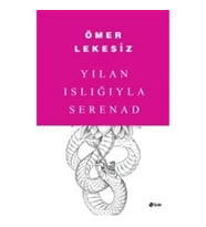 Yılan Islığıyla Serenad