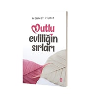 Mutlu Evliliğin Sırları - Mehmet Yıldız İmzalı