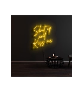 Shut Up and Kiss Me Yazılı Neon Tabela