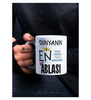 Abla Temalı Yazılı Özel Tasarım Kupa Bardak, Ablalar Günü Hediyesi, Ablaya Hediye Kupa Bardak