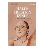 Haluk Hoca’nın İzinde
