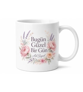 Bugün Güzel Bir Gün Yazılı Baskılı Kupa Bardak Motivasyon Hediye