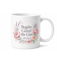 Bugün Güzel Bir Gün Yazılı Baskılı Kupa Bardak Motivasyon Hediye