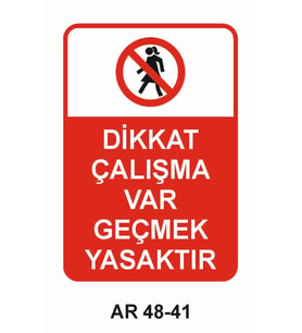 İŞ GÜVENLİĞİ UYARI LEVHASI 1 ADET PVC 21 X 29CM