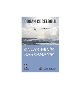 Onlar Benim Kahramanım - Doğan Cüceloğlu