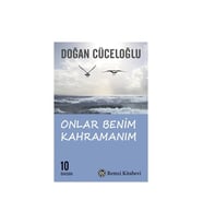 Onlar Benim Kahramanım - Doğan Cüceloğlu