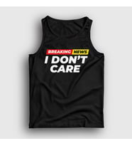 Presmono Unisex Beyaz Breaking News I Don't Care Atlet 520408tt (Siyah)