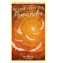 Pervaneler - Türk Edebiyatı Klasikleri
