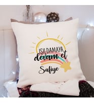 Işıldamaya Devam Et Tasarımlı Yastık Kişiye Özel