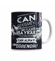 Ayyıldız Can Çekişmeyi Değil Bayrak Uğruna Can Almayı Öğrendik Kupa Bardak Porselen