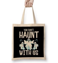 Haunted Mansion You Can't Haunt With Us Funny Ghosts Halloween Pun Bez Çanta Uzun Saplı