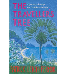 The Traveller'S Tree: A Journey Through The Caribbean Islands
