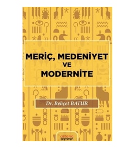 Meriç, Medeniyet ve Modernite