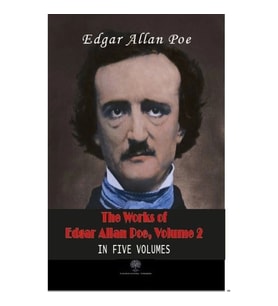The Works of Edgar Allan Poe - Volume 2 - In Five Volumes
