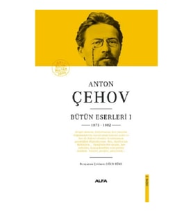 Anton Çehov Bütün Eserleri 1 1875 - 1882 (Ciltli)