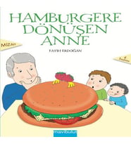 Hamburgere Dönüşen Anne