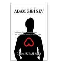 Adam Gibi Sev