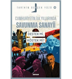 Cumhuriyetin İlk Yıllarında Savunma Sanayii - Destek mi, Köstek mi - Tarihin Gerçek Yüzü - 21