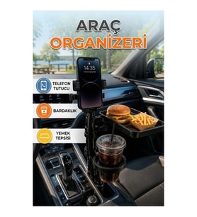 Çok Amaçlı Araç İçi Organizer Telefon Tutucu Bardaklık ve Tepsi