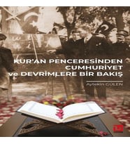 Kur’an Penceresinden Cumhuriyet ve Devrimlere Bir Bakış