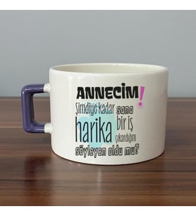 Annecim Şimdiye Kadar Sana Harika Baskılı Mor Kulplu C Fincan