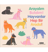 Arayalım Bulalım! Hayvanlar Hep Bir Arada! (Ciltli)