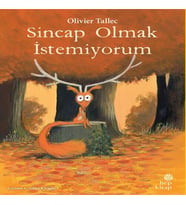 Sincap Olmak İstemiyorum