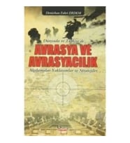 Dünyada ve Türkiye'de Avrasya ve Avrasyacılık