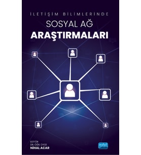 İletişim Bilimlerinde Sosyal Ağ Araştırmaları