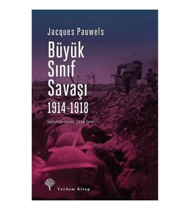 Büyük Sınıf Savaşı 1914 - 1918