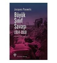 Büyük Sınıf Savaşı 1914 - 1918