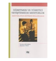 Öğretmen ve Yönetici Yetiştirmede Mentorluk