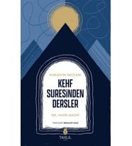 Kur'An'In İncileri Kehf Suresinden Dersler