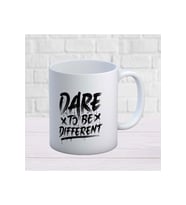 Dare To Be Baskılı Kupa